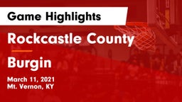 Rockcastle County  vs Burgin  Game Highlights - March 11, 2021