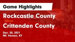 Rockcastle County  vs Crittenden County  Game Highlights - Dec. 30, 2021