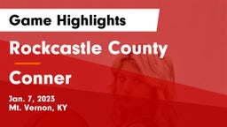 Rockcastle County  vs Conner  Game Highlights - Jan. 7, 2023