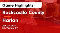 Rockcastle County  vs Harlan  Game Highlights - Jan. 28, 2023