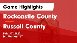 Rockcastle County  vs Russell County Game Highlights - Feb. 17, 2023