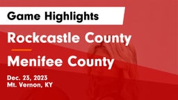 Rockcastle County  vs Menifee County  Game Highlights - Dec. 23, 2023