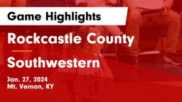 Rockcastle County  vs Southwestern  Game Highlights - Jan. 27, 2024