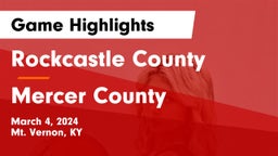 Rockcastle County  vs Mercer County  Game Highlights - March 4, 2024