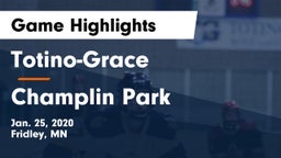 Totino-Grace  vs Champlin Park  Game Highlights - Jan. 25, 2020