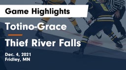 Totino-Grace  vs Thief River Falls  Game Highlights - Dec. 4, 2021