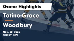 Totino-Grace  vs Woodbury  Game Highlights - Nov. 30, 2023