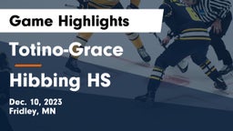 Totino-Grace  vs Hibbing HS Game Highlights - Dec. 10, 2023
