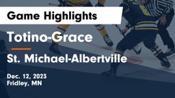Totino-Grace  vs St. Michael-Albertville  Game Highlights - Dec. 12, 2023