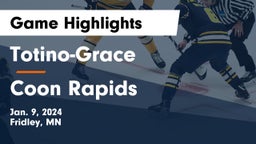 Totino-Grace  vs Coon Rapids  Game Highlights - Jan. 9, 2024