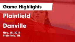 Plainfield  vs Danville  Game Highlights - Nov. 15, 2019