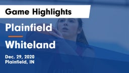 Plainfield  vs Whiteland  Game Highlights - Dec. 29, 2020
