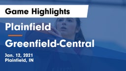 Plainfield  vs Greenfield-Central  Game Highlights - Jan. 12, 2021