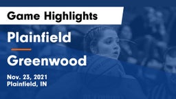 Plainfield  vs Greenwood  Game Highlights - Nov. 23, 2021