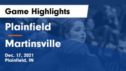 Plainfield  vs Martinsville  Game Highlights - Dec. 17, 2021