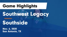 Southwest Legacy  vs Southside  Game Highlights - Nov. 6, 2020