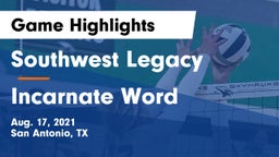 Southwest Legacy  vs Incarnate Word  Game Highlights - Aug. 17, 2021