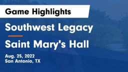 Southwest Legacy  vs Saint Mary's Hall  Game Highlights - Aug. 25, 2022