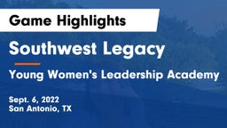 Southwest Legacy  vs Young Women's Leadership Academy Game Highlights - Sept. 6, 2022