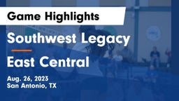 Southwest Legacy  vs East Central  Game Highlights - Aug. 26, 2023