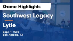 Southwest Legacy  vs Lytle  Game Highlights - Sept. 1, 2023