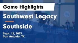 Southwest Legacy  vs Southside  Game Highlights - Sept. 12, 2023