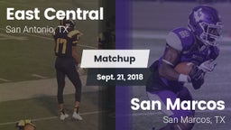 Matchup: East Central vs. San Marcos  2018