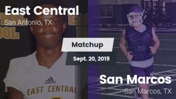 Matchup: East Central vs. San Marcos  2019