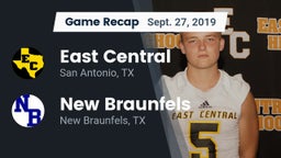 Recap: East Central  vs. New Braunfels  2019