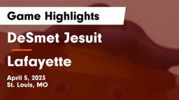 DeSmet Jesuit  vs Lafayette  Game Highlights - April 5, 2023