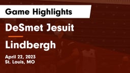 DeSmet Jesuit  vs Lindbergh  Game Highlights - April 22, 2023