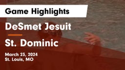 DeSmet Jesuit vs St. Dominic  Game Highlights - March 23, 2024