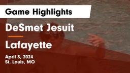 DeSmet Jesuit vs Lafayette  Game Highlights - April 3, 2024