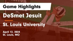 DeSmet Jesuit vs St. Louis University  Game Highlights - April 12, 2024