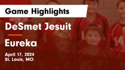 DeSmet Jesuit vs Eureka  Game Highlights - April 17, 2024