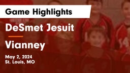 DeSmet Jesuit vs Vianney  Game Highlights - May 2, 2024
