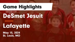 DeSmet Jesuit vs Lafayette  Game Highlights - May 15, 2024
