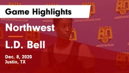 Northwest  vs L.D. Bell Game Highlights - Dec. 8, 2020