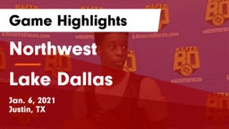 Northwest  vs Lake Dallas  Game Highlights - Jan. 6, 2021