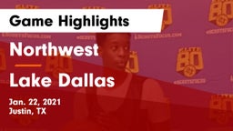 Northwest  vs Lake Dallas  Game Highlights - Jan. 22, 2021