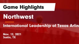 Northwest  vs International Leadership of Texas Arlington-Grand Prairie Game Highlights - Nov. 12, 2021