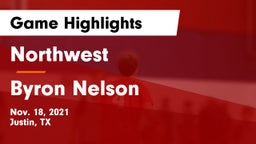 Northwest  vs Byron Nelson  Game Highlights - Nov. 18, 2021