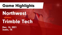 Northwest  vs Trimble Tech  Game Highlights - Dec. 14, 2021