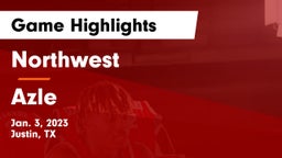 Northwest  vs Azle  Game Highlights - Jan. 3, 2023
