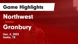 Northwest  vs Granbury  Game Highlights - Jan. 6, 2023