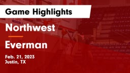 Northwest  vs Everman Game Highlights - Feb. 21, 2023