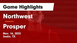 Northwest  vs Prosper  Game Highlights - Nov. 16, 2023