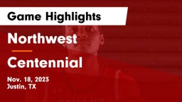 Northwest  vs Centennial  Game Highlights - Nov. 18, 2023