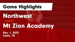 Northwest  vs Mt Zion Academy Game Highlights - Dec. 1, 2023