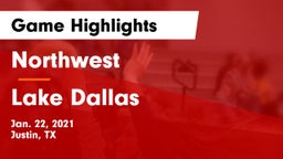 Northwest  vs Lake Dallas  Game Highlights - Jan. 22, 2021